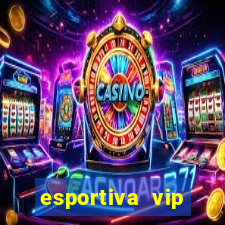 esportiva vip reclame aqui